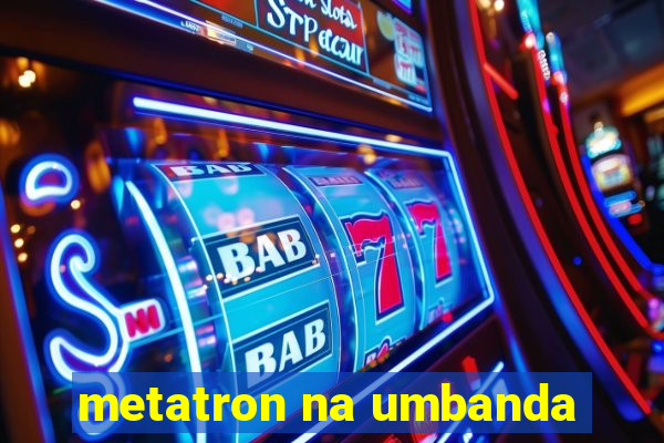 metatron na umbanda